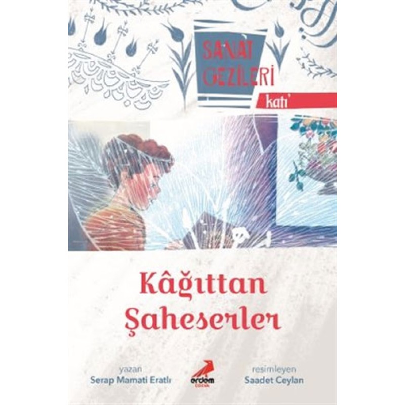 Sanat Gezileri - Kağıttan Şaheserler Sanat Gezileri - Kağıttan Şaheserler