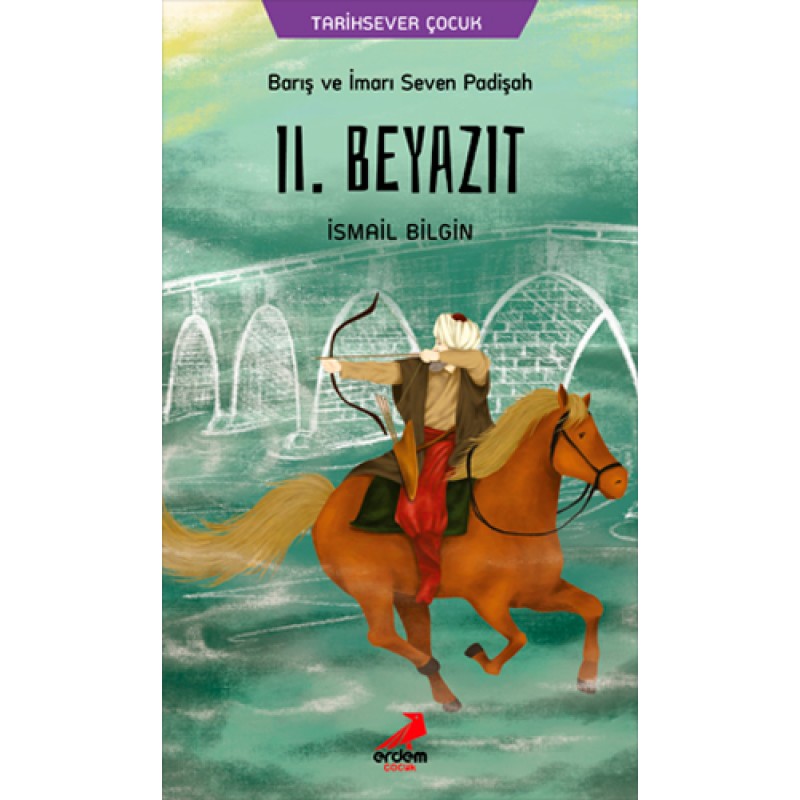 Barış ve İmarı Seven Padişah ll. Beyazıt