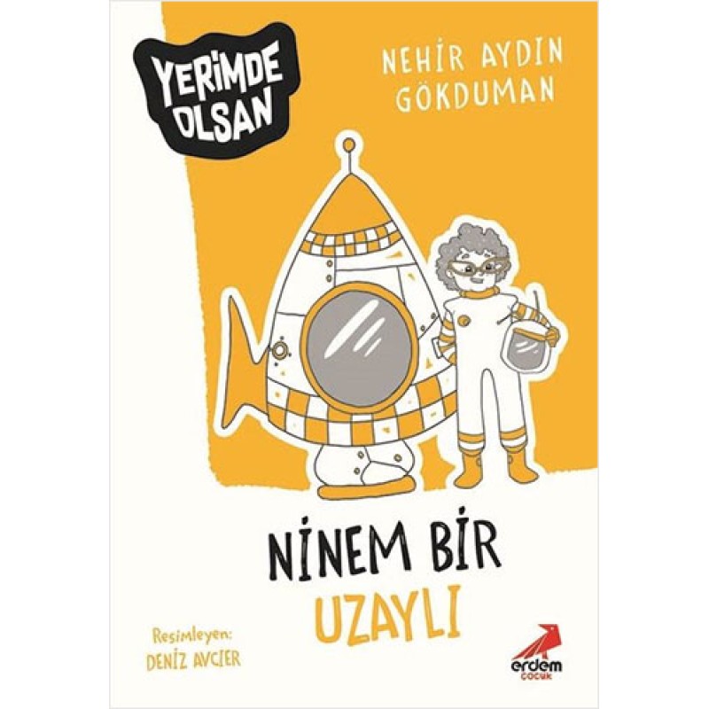 Ninem Bir Uzaylı Ninem Bir Uzaylı