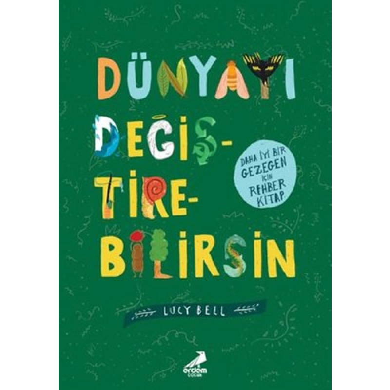 Dünya'yı Değiştirebilirsin Dünya'yı Değiştirebilirsin