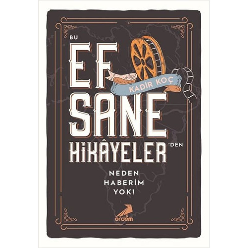 Bu Efsane Hikayeler'den Neden Haberim Yok! Bu Efsane Hikayeler'den Neden Haberim Yok!