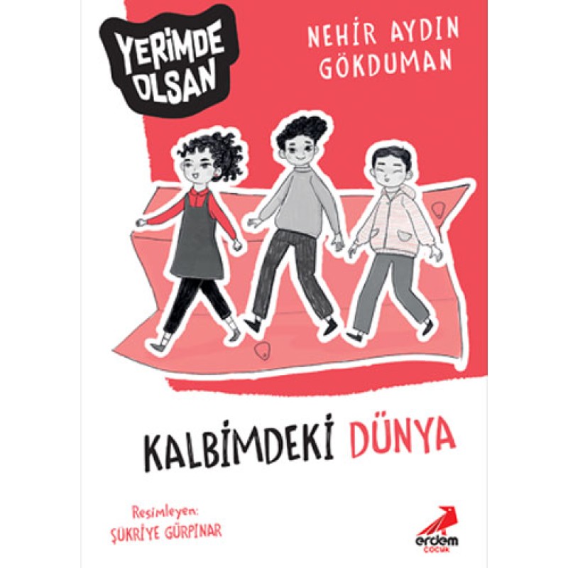 Yerimde Olsan - Kalbimdeki Dünya Yerimde Olsan - Kalbimdeki Dünya