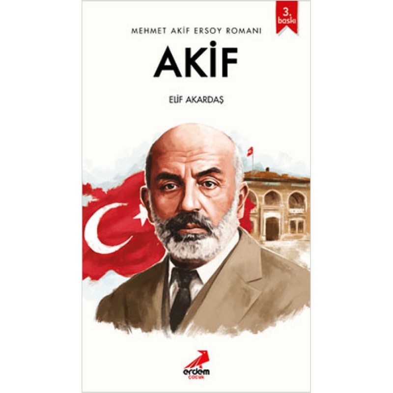 Akif - Mehmet Akif Ersoy Romanı Akif - Mehmet Akif Ersoy Romanı