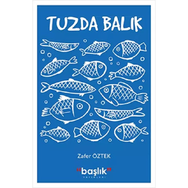 Tuzda Balık Tuzda Balık