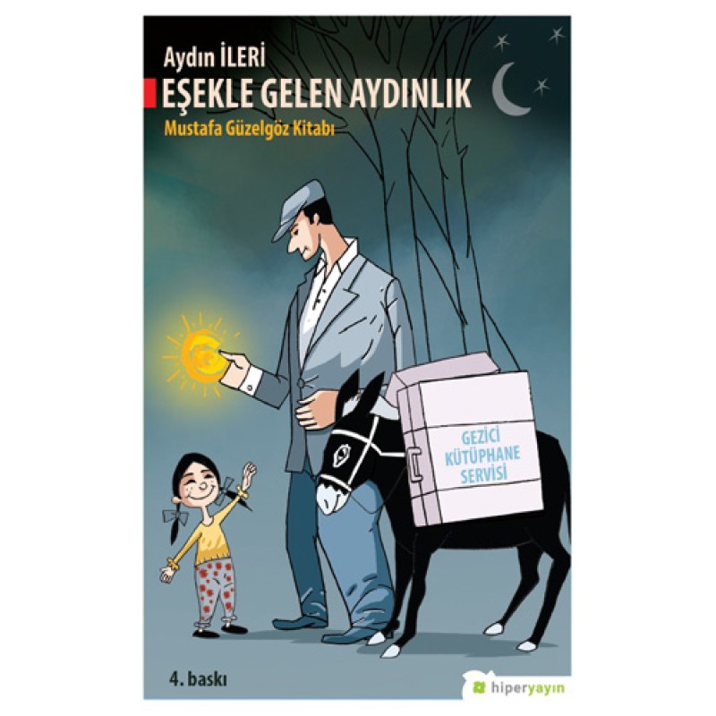 Eşekle Gelen Aydınlık