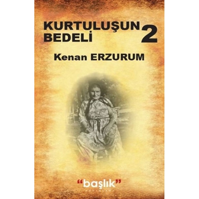 Kurtuluşun Bedeli 2 Kurtuluşun Bedeli 2