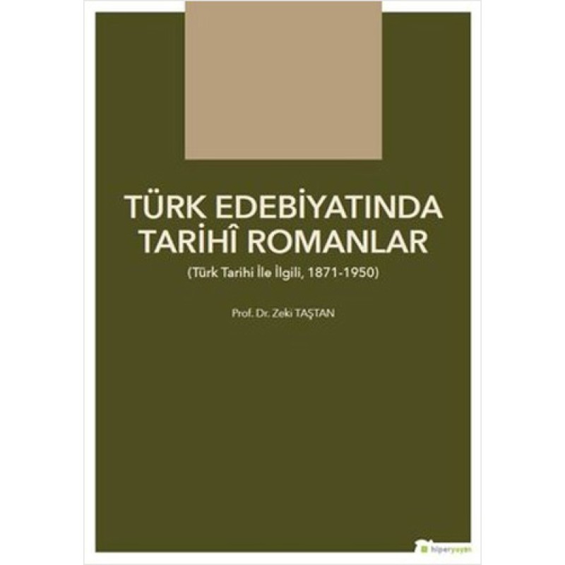 Türk Edebiyatında Tarihi Romanlar Türk Edebiyatında Tarihi Romanlar