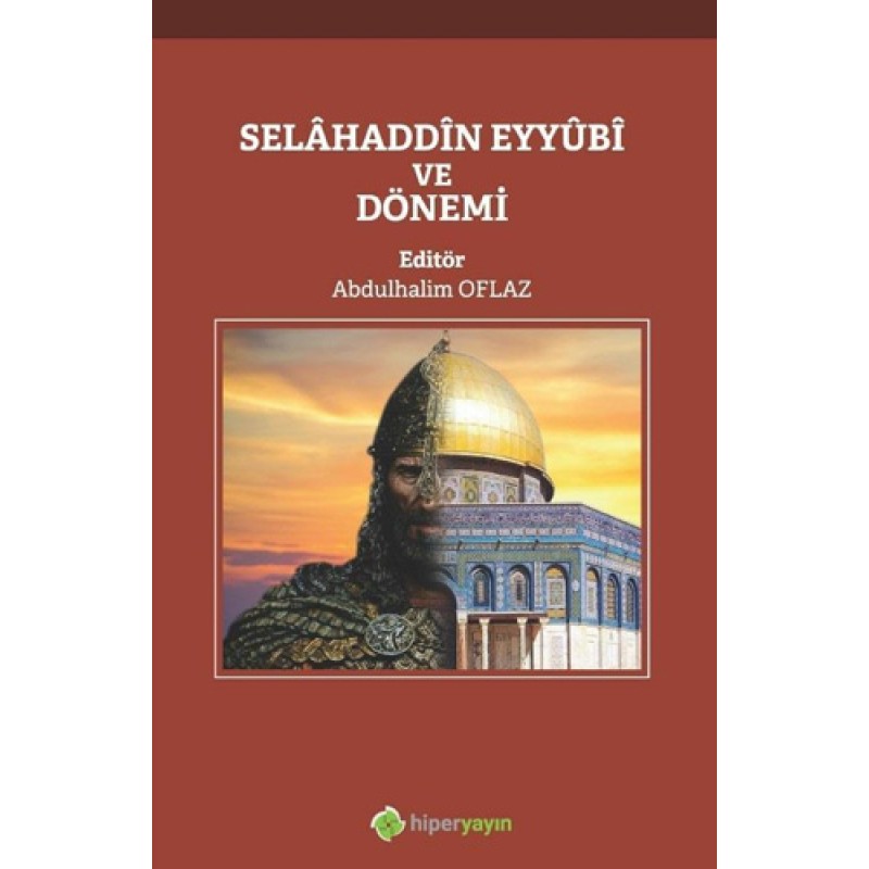 Selahaddin Eyyubi ve Dönemi