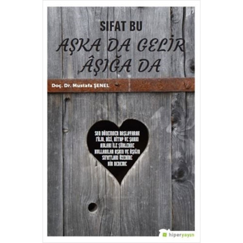 Sıfat Bu Aşka Da Gelir Aşığa Da