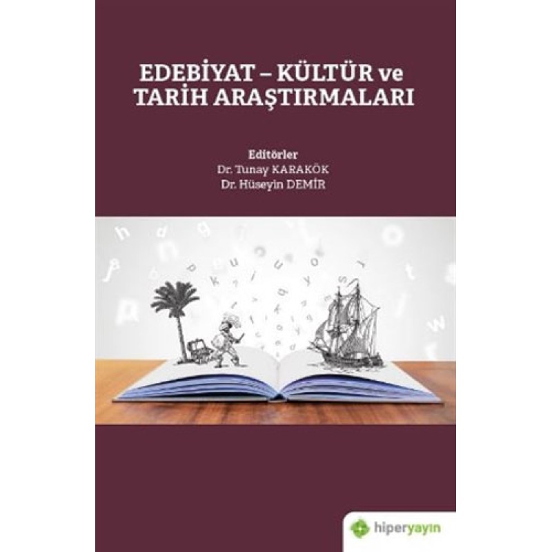 Edebiyat - Kültür ve Tarih Araştırmaları Edebiyat - Kültür ve Tarih Araştırmaları