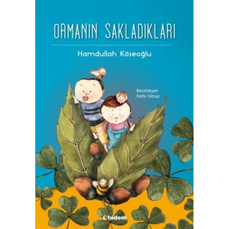 Ormanın Sakladıkları Ormanın Sakladıkları