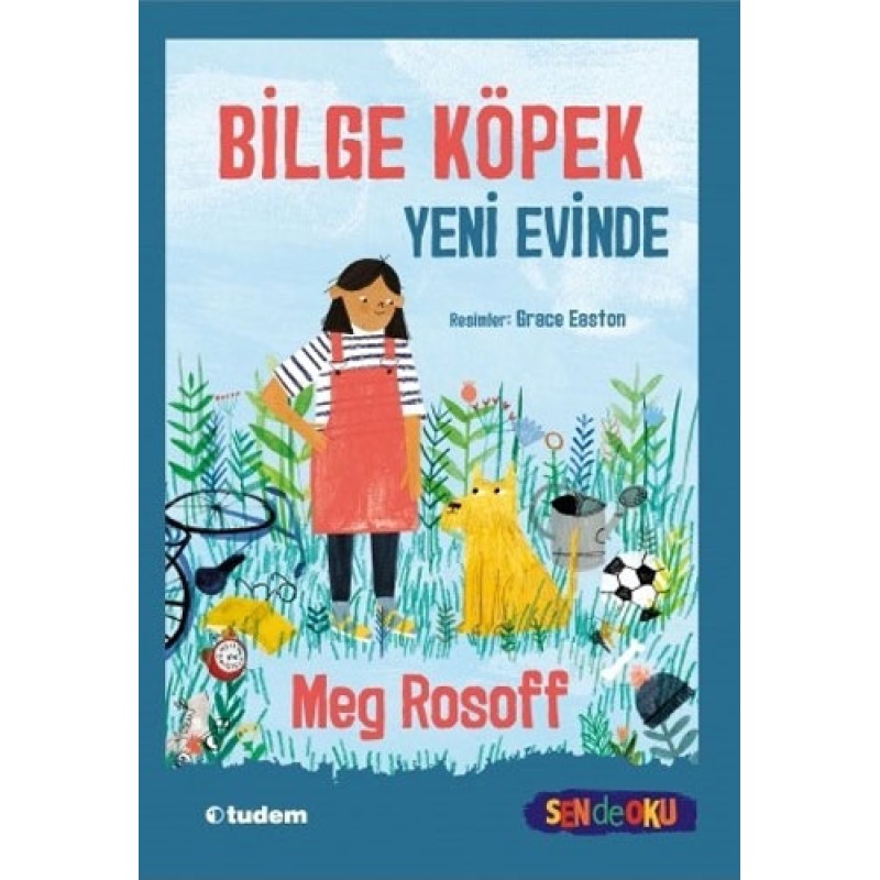 Sen de Oku - Bilge Köpek Yeni Evinde