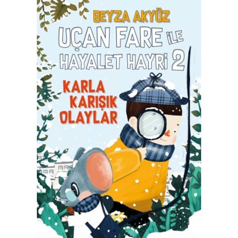 Uçan Fare ile Hayalet Hayri 2 - Karla Karışık Olaylar Uçan Fare ile Hayalet Hayri 2 - Karla Karışık Olaylar