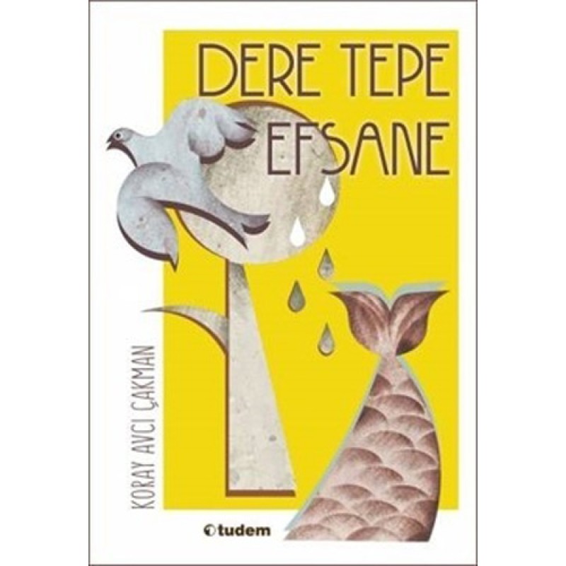 Dere Tepe Efsane Dere Tepe Efsane