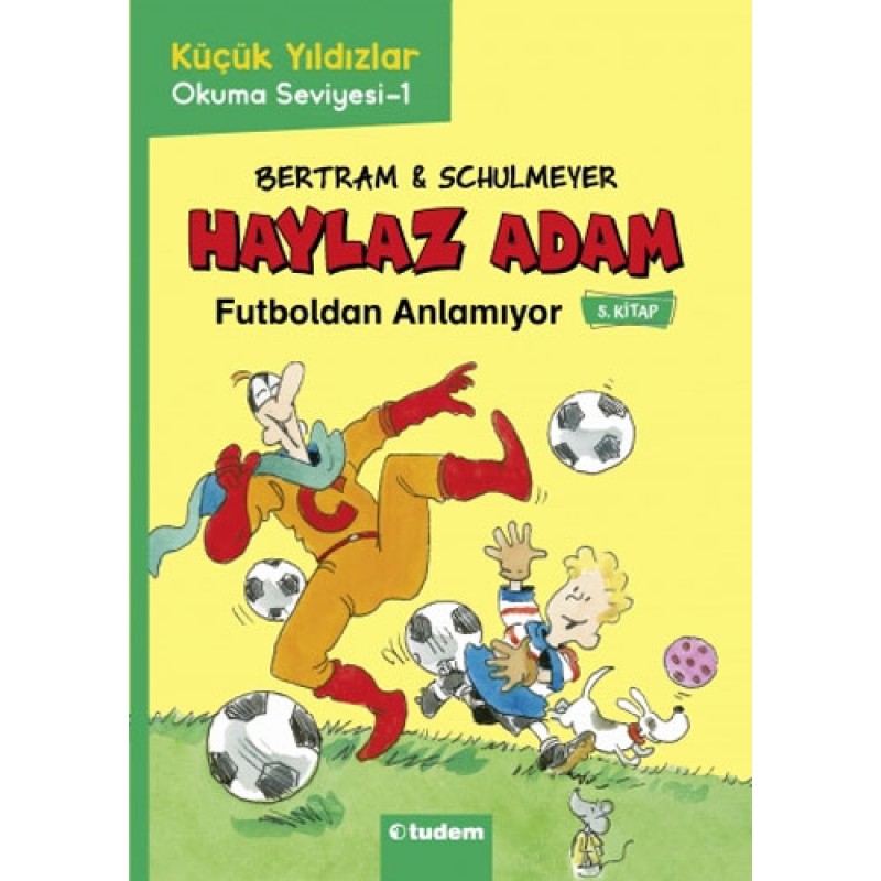 Haylaz Adam Futboldan Anlamıyor (5. Kitap) Haylaz Adam Futboldan Anlamıyor (5. Kitap)