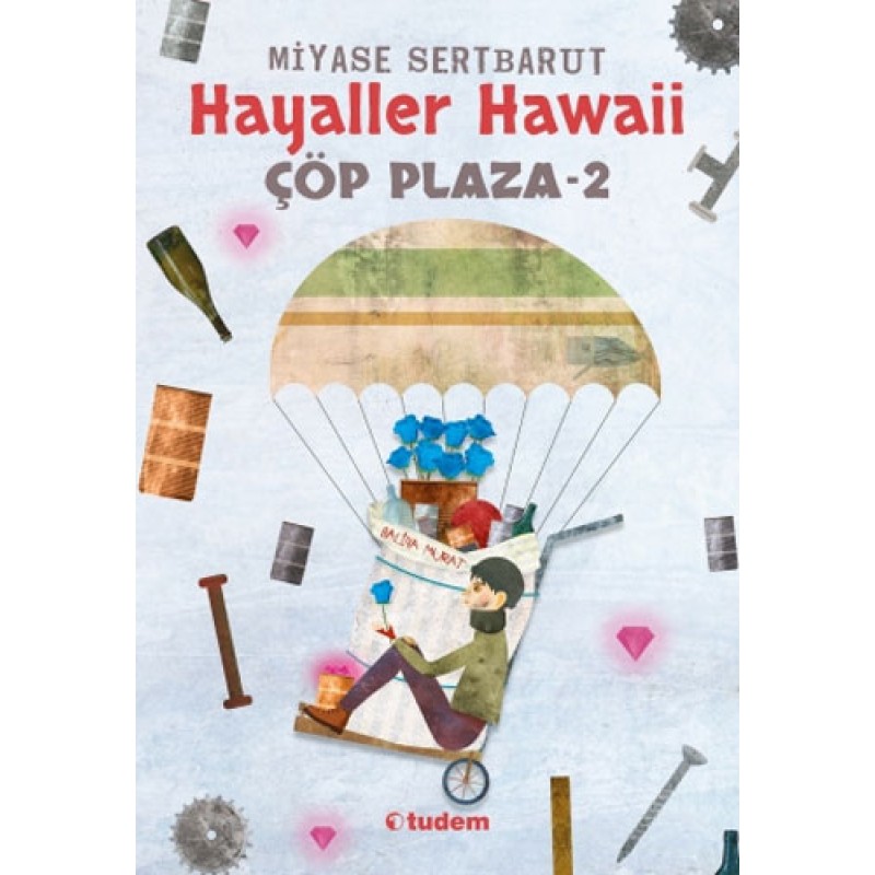 Çöp Plaza 2 - Hayaller Hawaii Çöp Plaza 2 - Hayaller Hawaii