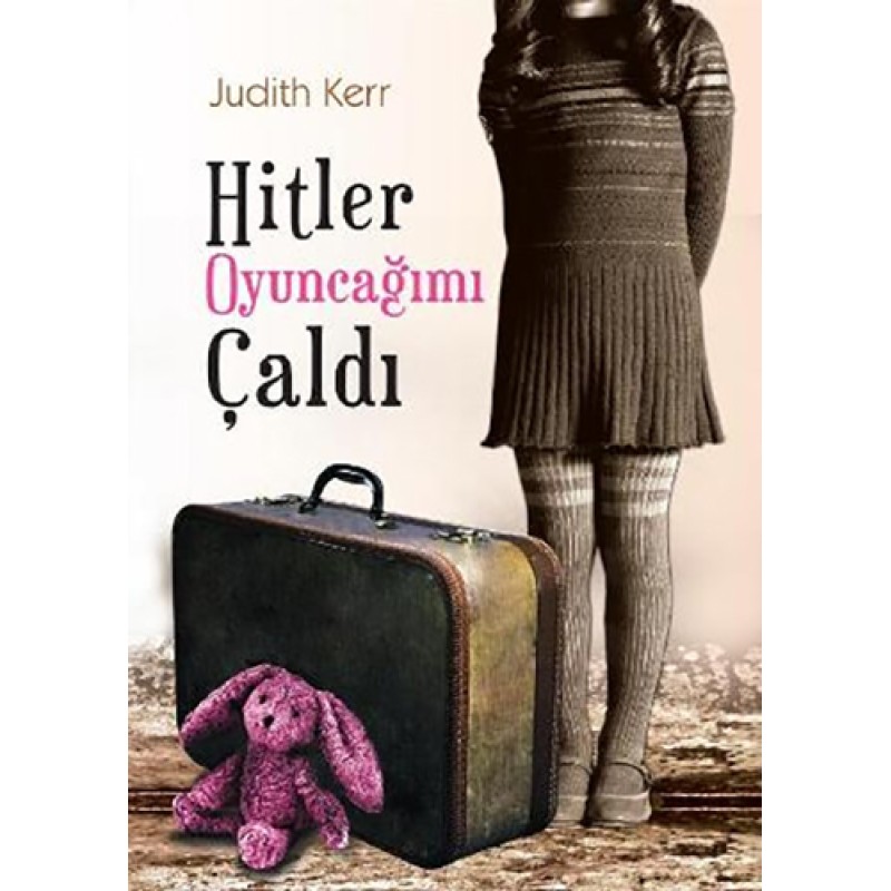 Hitler Oyuncağımı Çaldı Hitler Oyuncağımı Çaldı