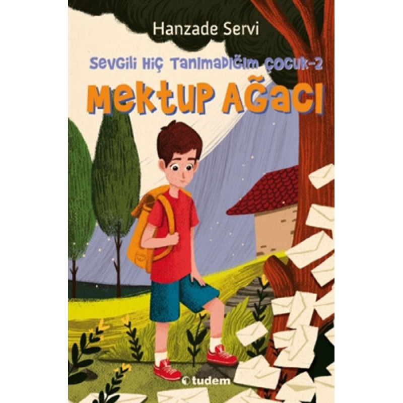 Sevgili Hiç Tanımadığım Çocuk 2 - Mektup Ağacı Sevgili Hiç Tanımadığım Çocuk 2 - Mektup Ağacı