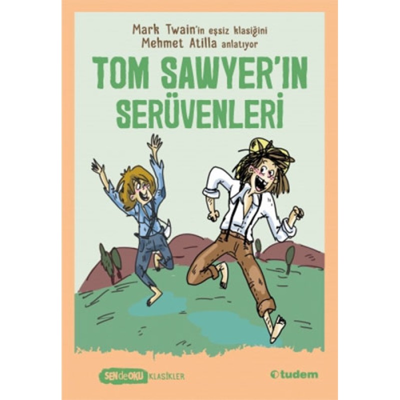 Tom Sawyer'ın Serüvenleri Tom Sawyer'ın Serüvenleri