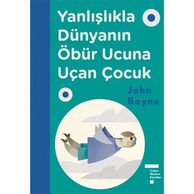 Yanlışlıkla Dünyanın Öbür Ucuna Uçan Çocuk (Ciltli) Yanlışlıkla Dünyanın Öbür Ucuna Uçan Çocuk (Ciltli)