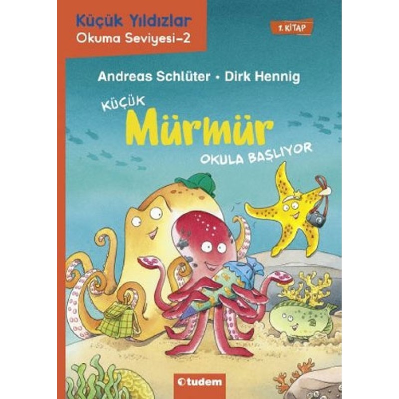 Küçük Mürmür Okula Başlıyor 1. Kitap Küçük Mürmür Okula Başlıyor 1. Kitap