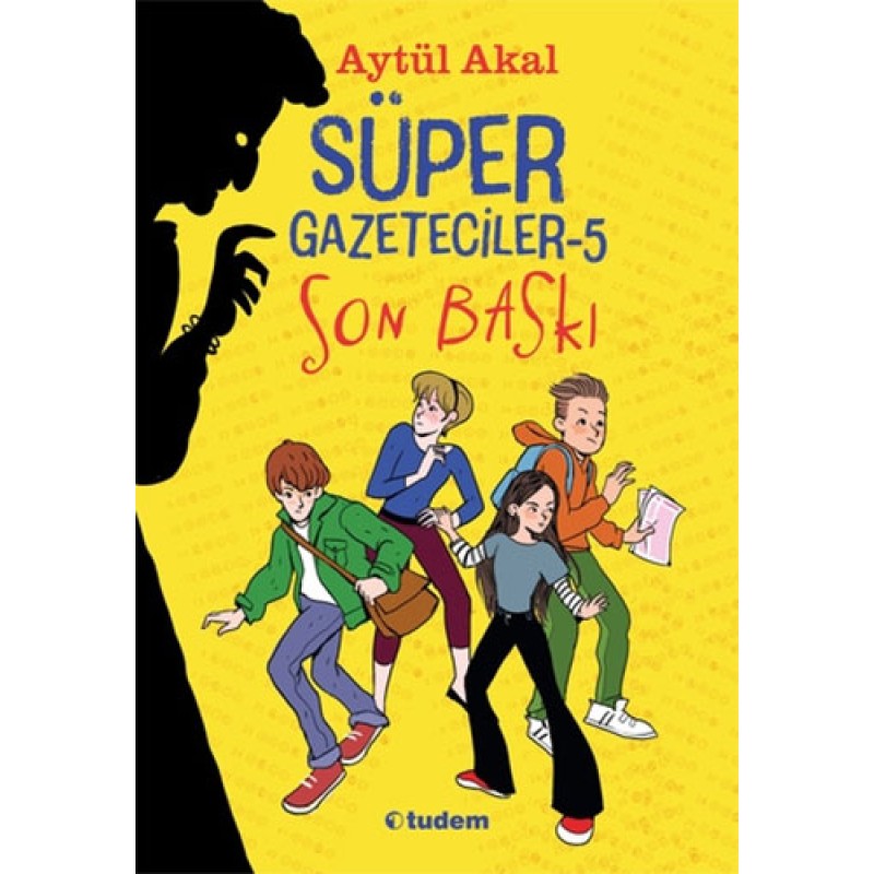 Süper Gazeteciler 5 - Son Baskı Süper Gazeteciler 5 - Son Baskı