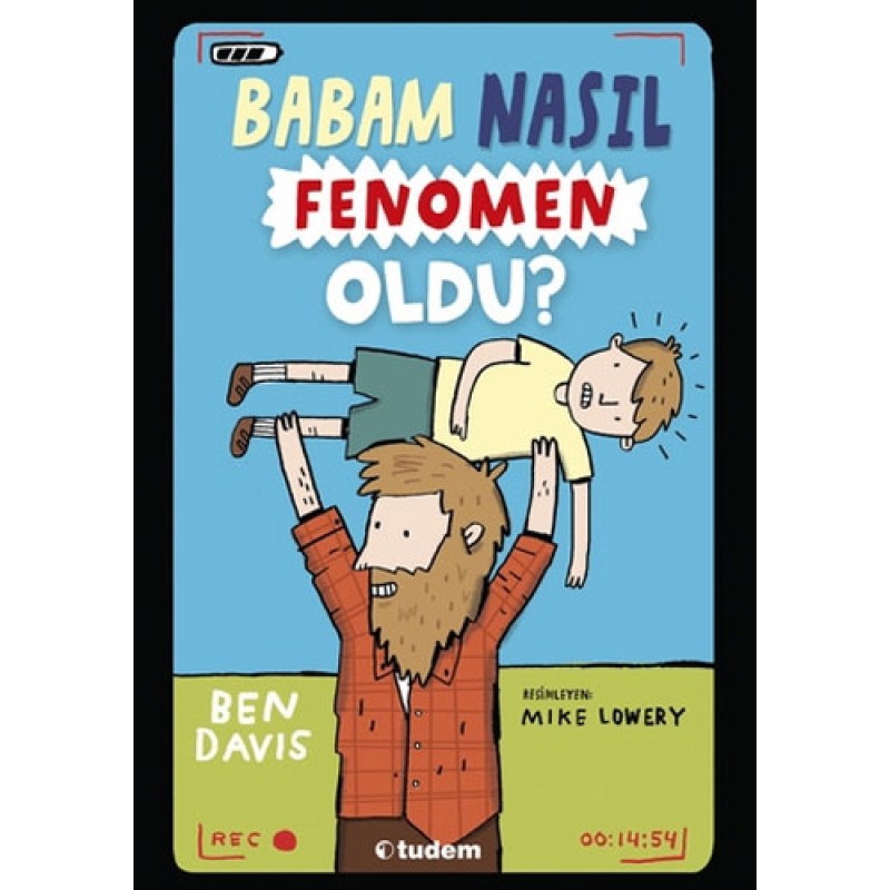 Babam Nasıl Fenomen Oldu?