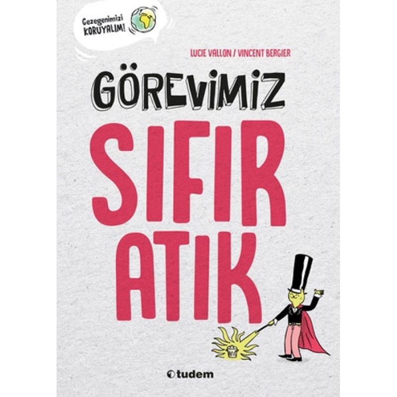 Görevimiz Sıfır Atık Görevimiz Sıfır Atık