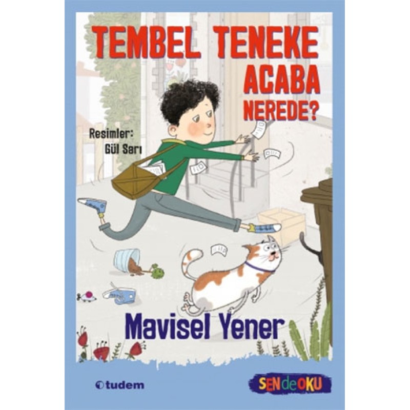 Sen de Oku - Tembel Teneke Acaba Nerede? Sen de Oku - Tembel Teneke Acaba Nerede?
