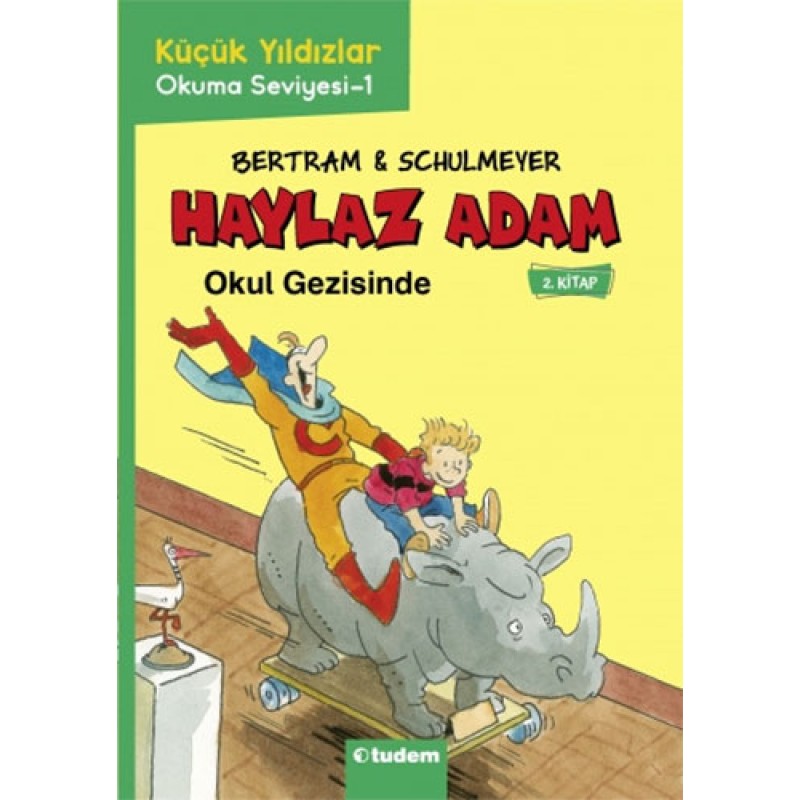 Haylaz Adam - 2 Okul Gezisinde Haylaz Adam - 2 Okul Gezisinde