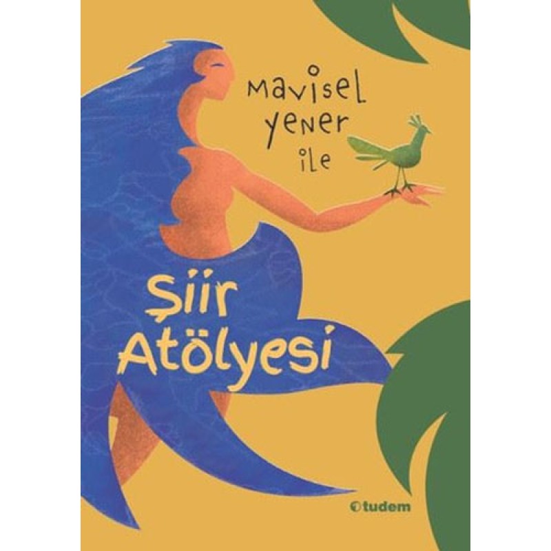 Mavisel Yener İle Şiir Atölyesi Mavisel Yener İle Şiir Atölyesi