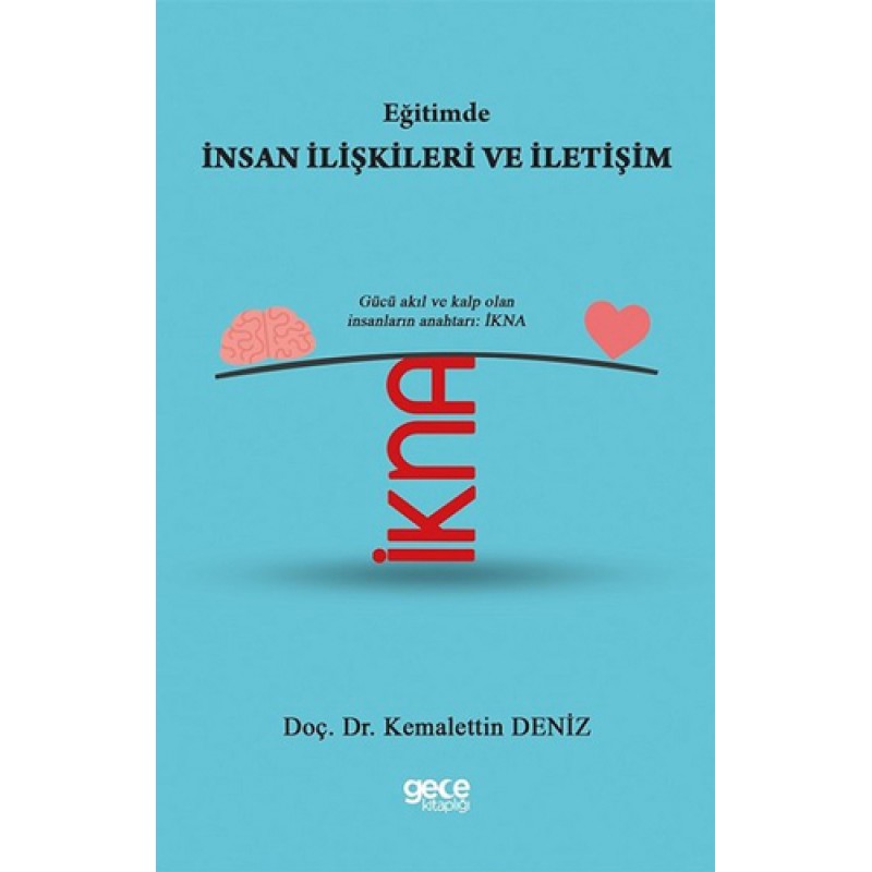Eğitimde İnsan İlişkileri ve İletişim Eğitimde İnsan İlişkileri ve İletişim