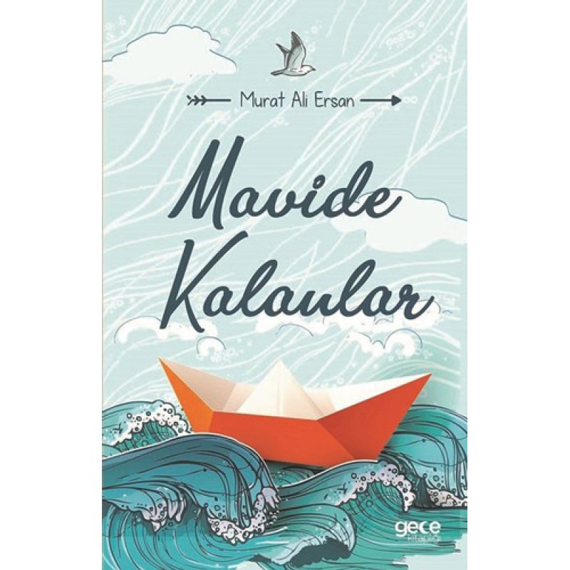Mavide Kalanlar Mavide Kalanlar