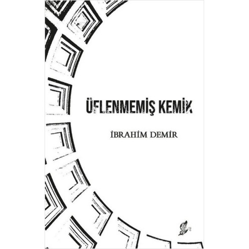Üflenmemiş Kemik Üflenmemiş Kemik