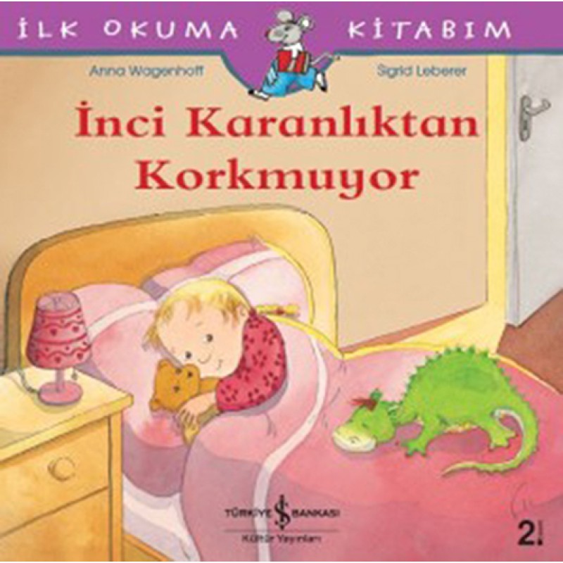 İlk Okuma Kitabım - İnci Karanlıktan Korkmuyor İlk Okuma Kitabım - İnci Karanlıktan Korkmuyor