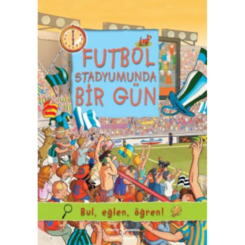 Futbol Stadyumunda Bir Gün Futbol Stadyumunda Bir Gün