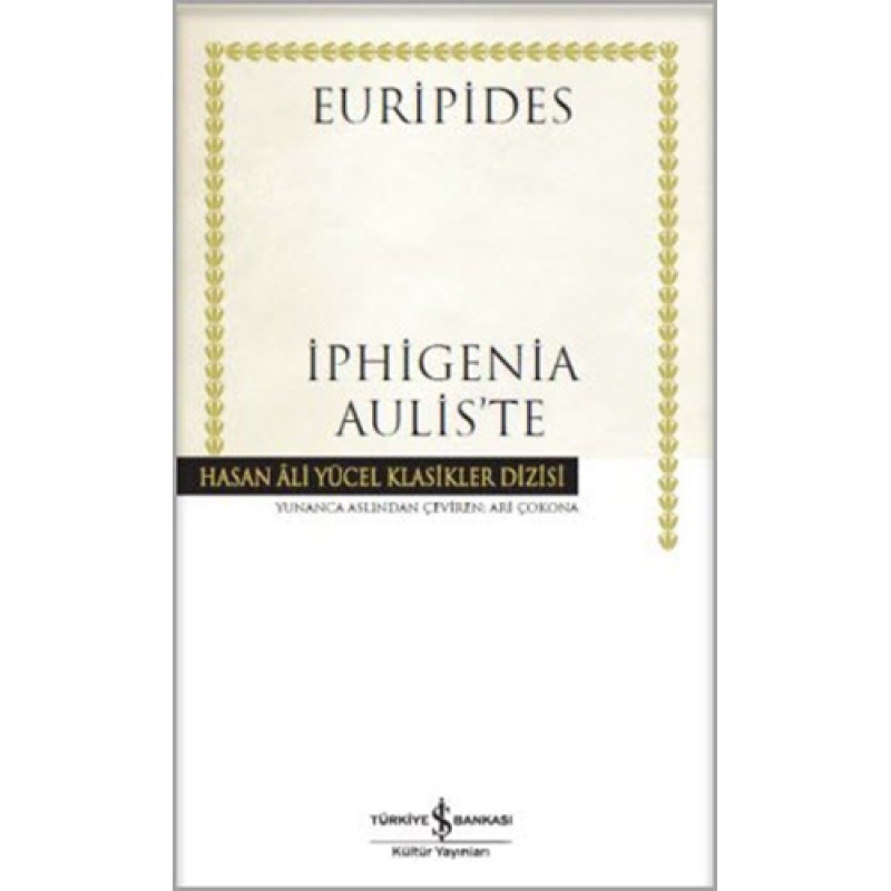 İphigenia Aulis’te (Ciltli) İphigenia Aulis’te (Ciltli)