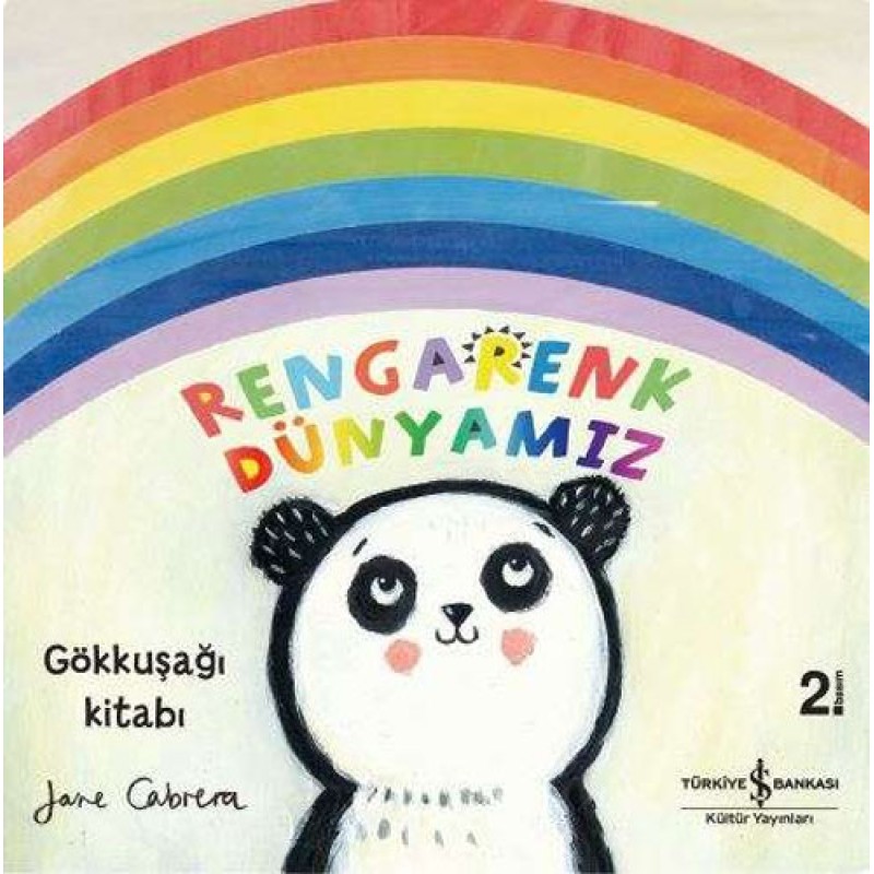 Gökkuşağı Kitabı - Rengarenk Dünyamız Gökkuşağı Kitabı - Rengarenk Dünyamız