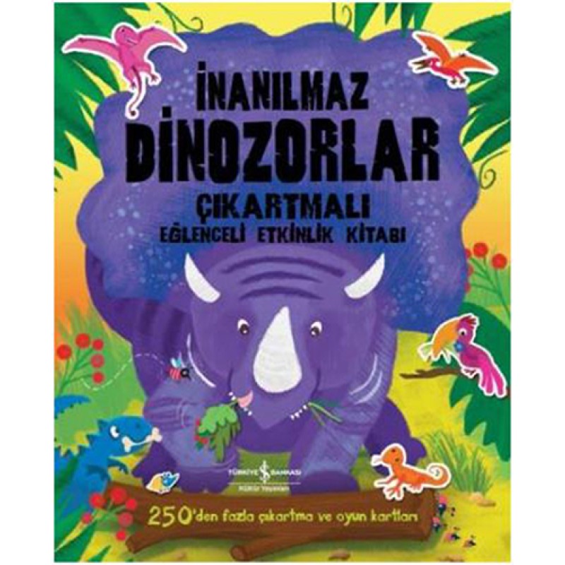 İnanılmaz Dinozorlar Çıkartmalı Eğlenceli Etkinlik Kitabı İnanılmaz Dinozorlar Çıkartmalı Eğlenceli Etkinlik Kitabı