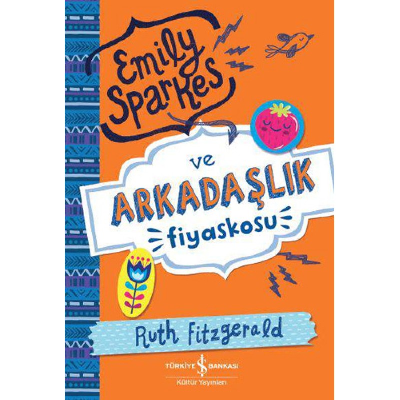 Emily Sparkes ve Arkadaşlık Fiyaskosu Emily Sparkes ve Arkadaşlık Fiyaskosu