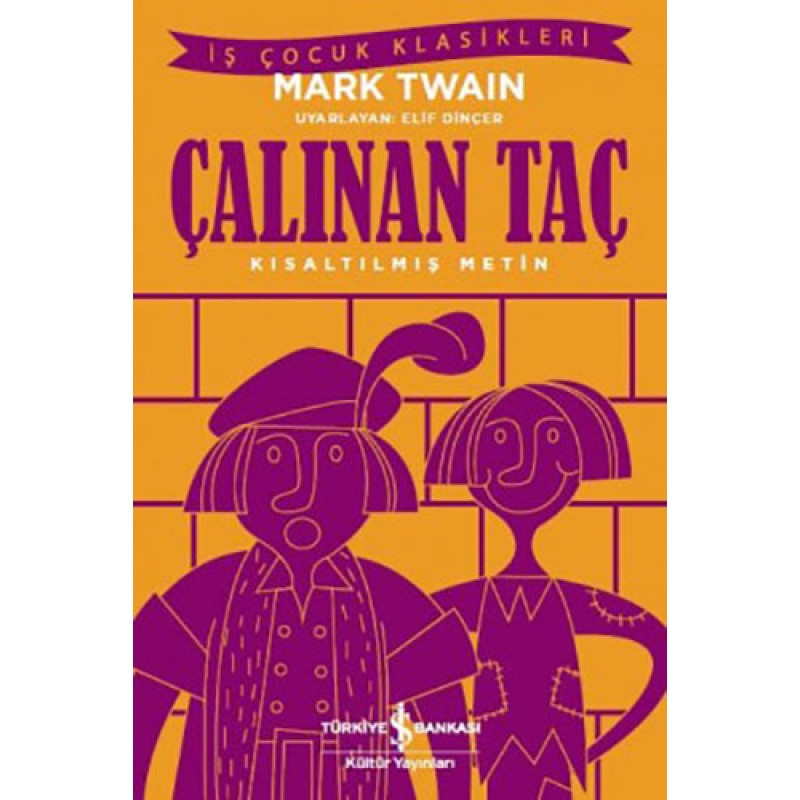 Çalınan Taç (Kısaltılmış Metin) Çalınan Taç (Kısaltılmış Metin)