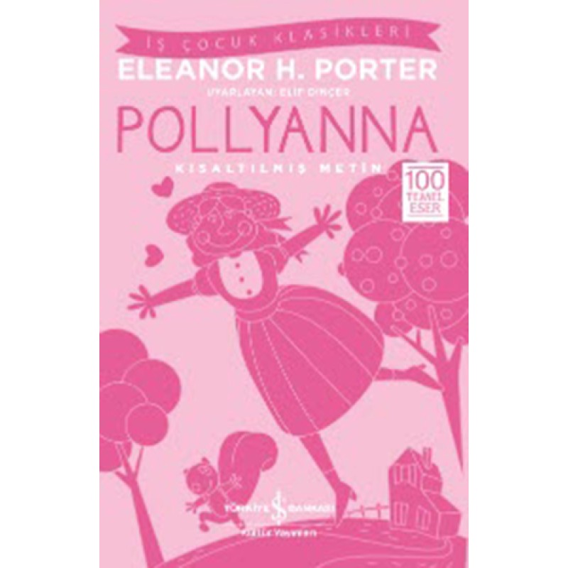 Pollyanna (Kısaltılmış Metin) Pollyanna (Kısaltılmış Metin)