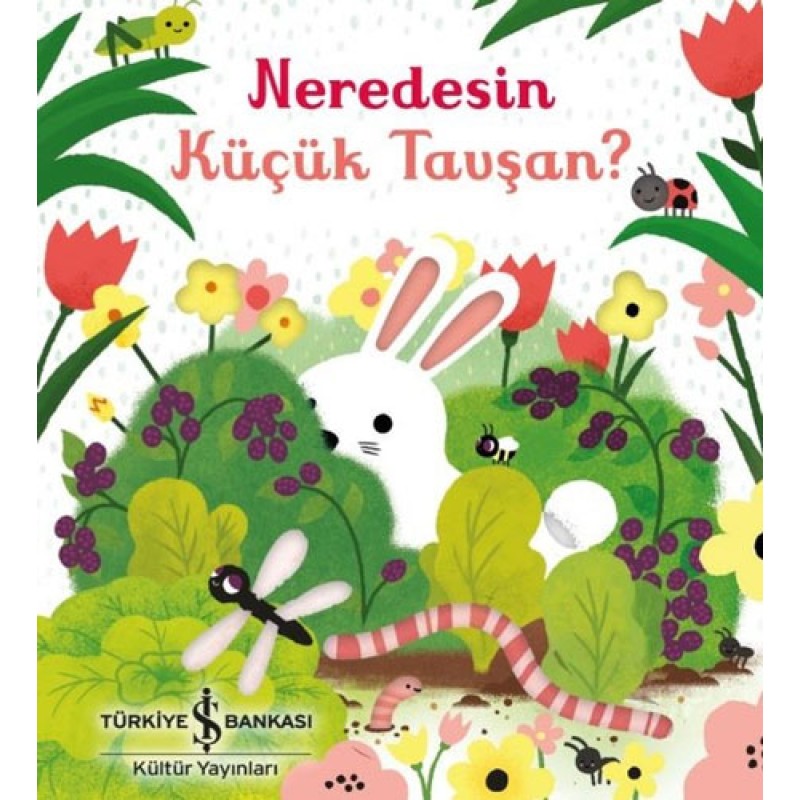 Neredesin Küçük Tavşan? (Ciltli)