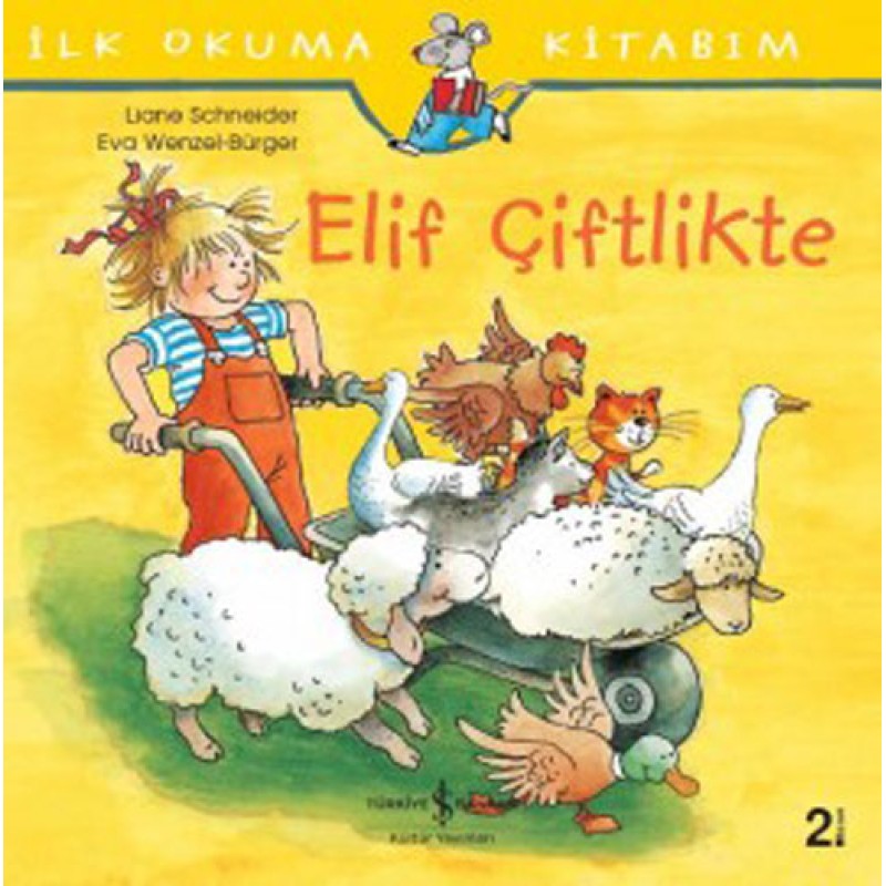 İlk Okuma Kitabım - Elif Çiftlikte