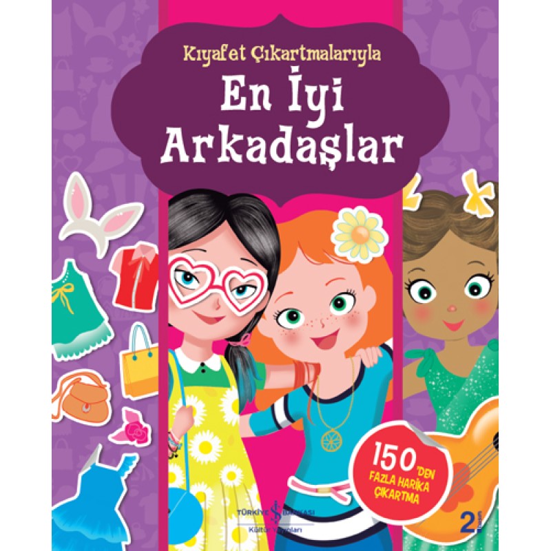Kıyafet Çıkartmalarıyla - En İyi Arkadaşlar Kıyafet Çıkartmalarıyla - En İyi Arkadaşlar