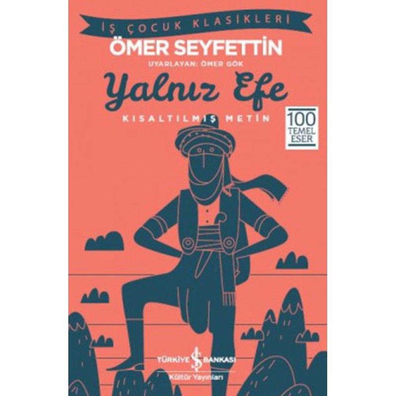 Yalnız Efe (Kısaltılmış Metin) Yalnız Efe (Kısaltılmış Metin)