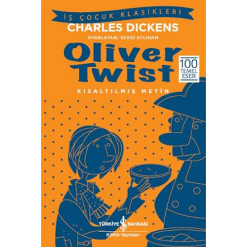 Oliver Twist (Kısaltılmış Metin) Oliver Twist (Kısaltılmış Metin)