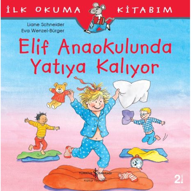 Elif Anaokulunda Yatıya Kalıyor