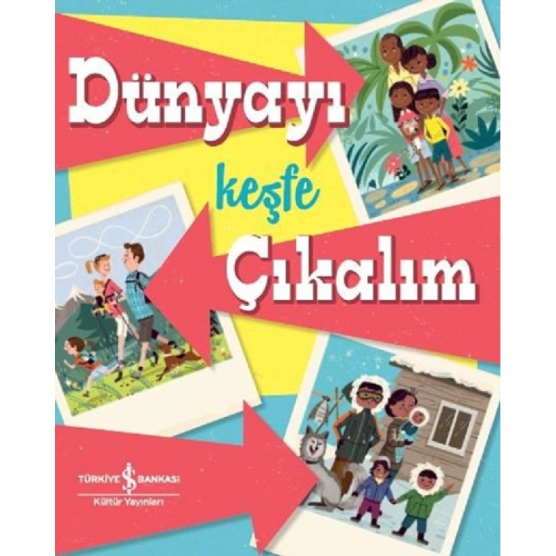 Dünyayı Keşfe Çıkalım Dünyayı Keşfe Çıkalım