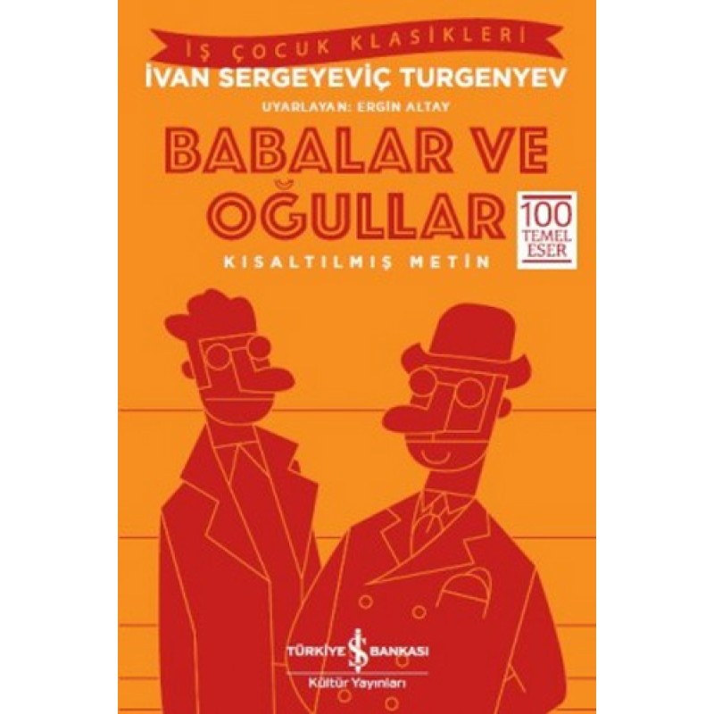 Babalar ve Oğullar – Kısaltılmış Metin Babalar ve Oğullar – Kısaltılmış Metin